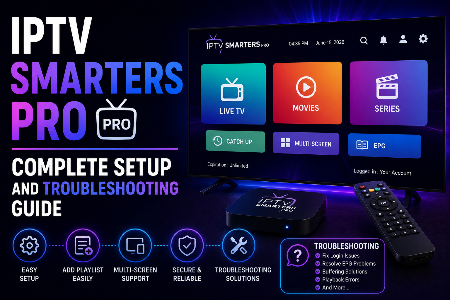 IPTV Smarters Pro Complete Setup and Troubleshooting Guide